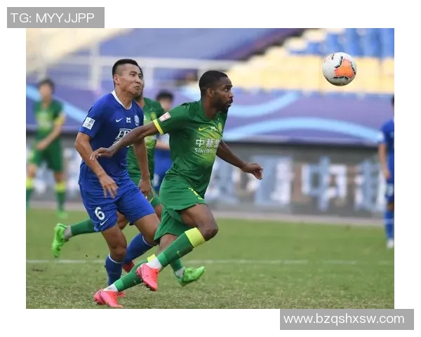 国安与石家庄永昌精彩对决回放全程回顾与分析