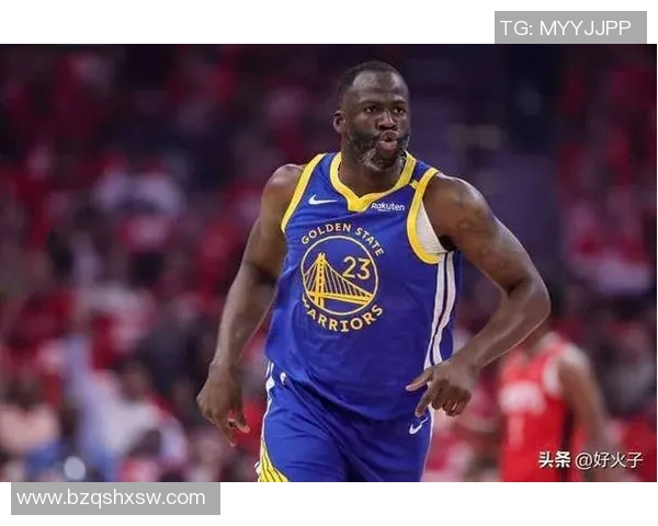 德雷蒙德格林:勇士队的防守核心与球队灵魂的完美结合