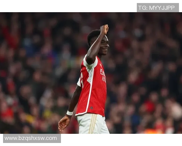 萨卡的崛起与成长：从青涩少年到英超明星的奋斗历程